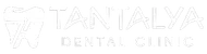 Tantalya Dental Clinic
